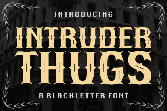 Intruder Thugs Font: A Bold Statement for Street-Inspired Designs