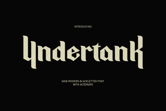 Undertank: A Modern Blackletter Font for Strong Visual Communication